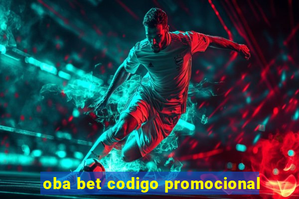 oba bet codigo promocional